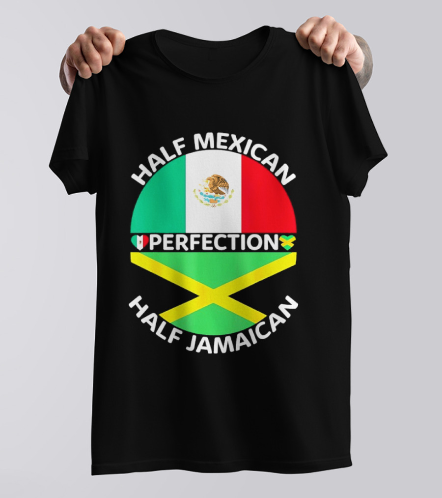Half Mexican Perfection Half Jamaican Flag Fusion T-Shirt