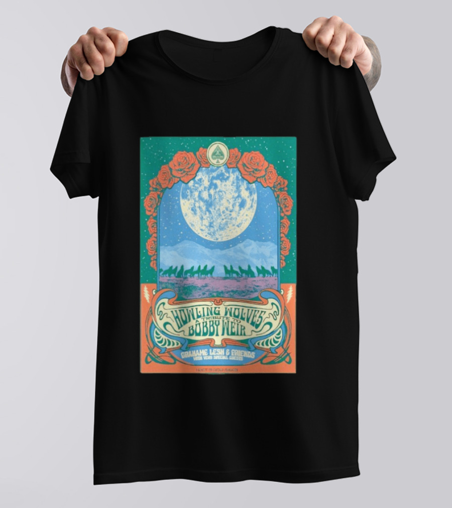 Grahame Lesh And Friends Howling Wolves Tribute To Bobby Weir San Francisco Jan 17 2026 T-Shirt