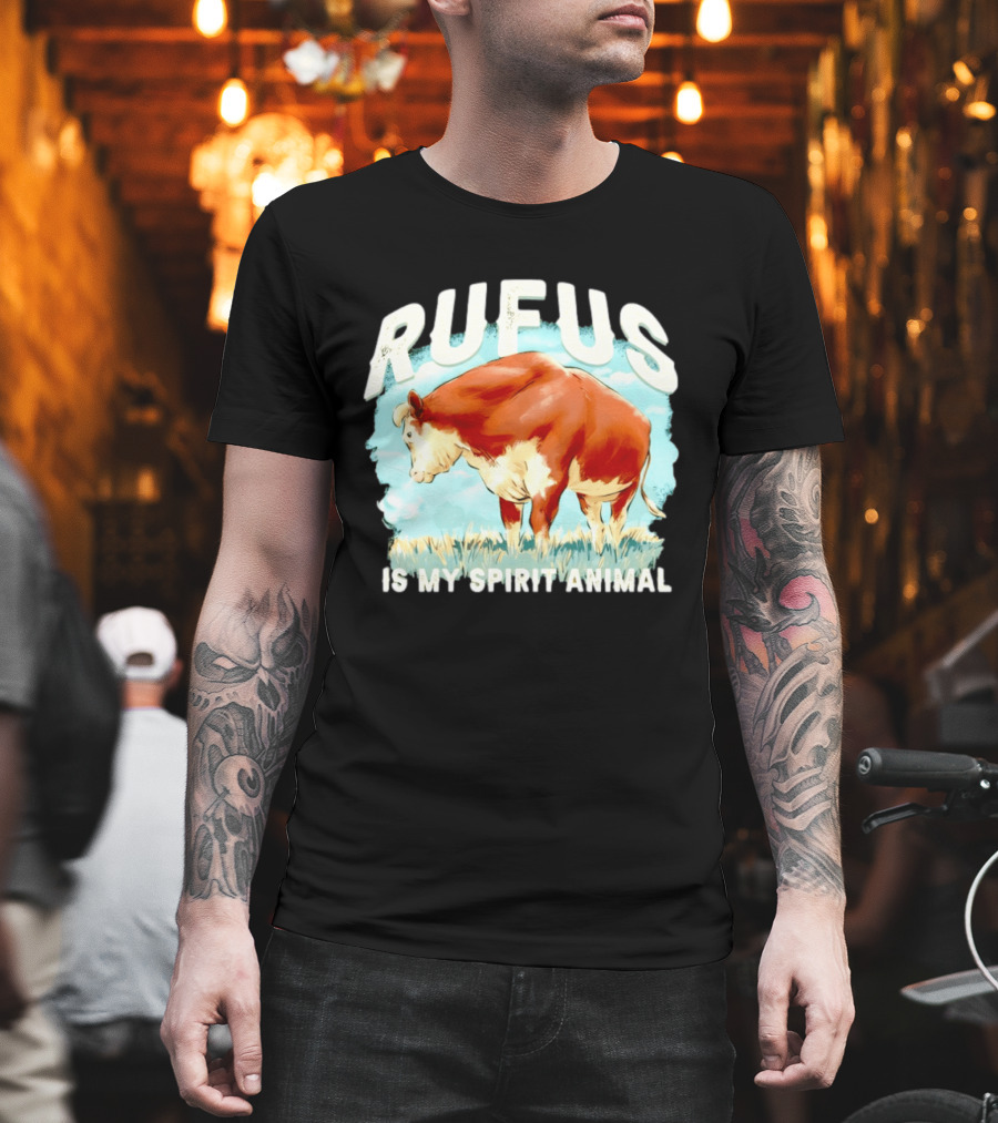 Rufus The Bull Is My Spirit Animal T-Shirt