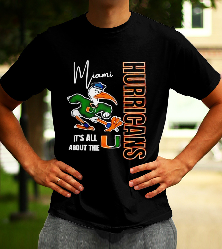 Miami Hurricanes It's All About The U Football Miami Hurricanes T-Shirt
