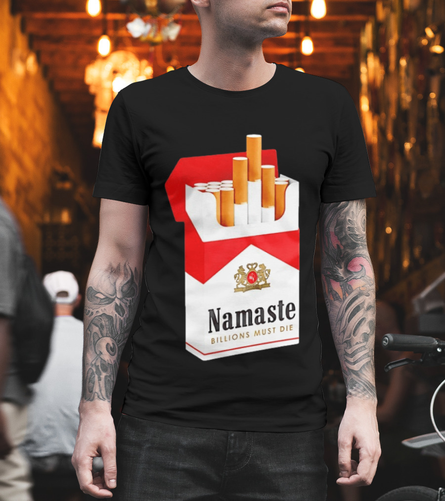 Namaste Billions Must Die Marlboro Pack Cigarettes T-Shirt
