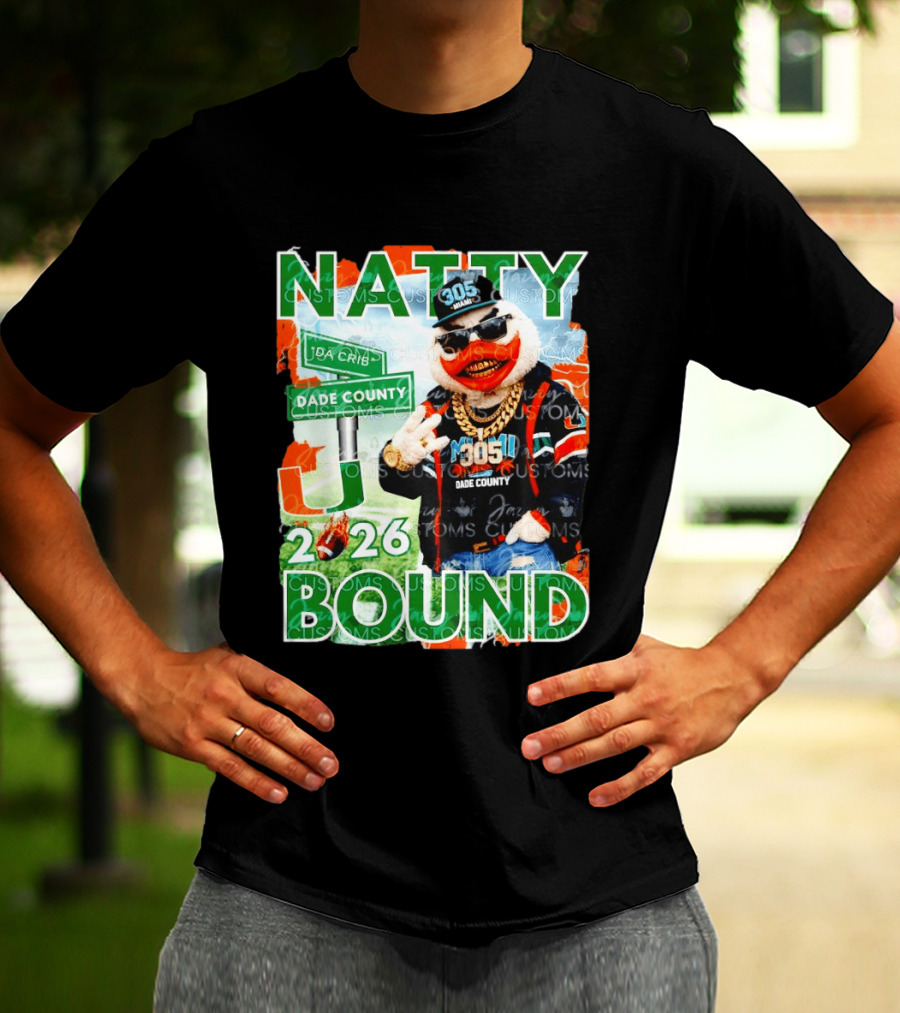 Natty Bound Miami Hurricanes Dade County 305 2026 T-Shirt
