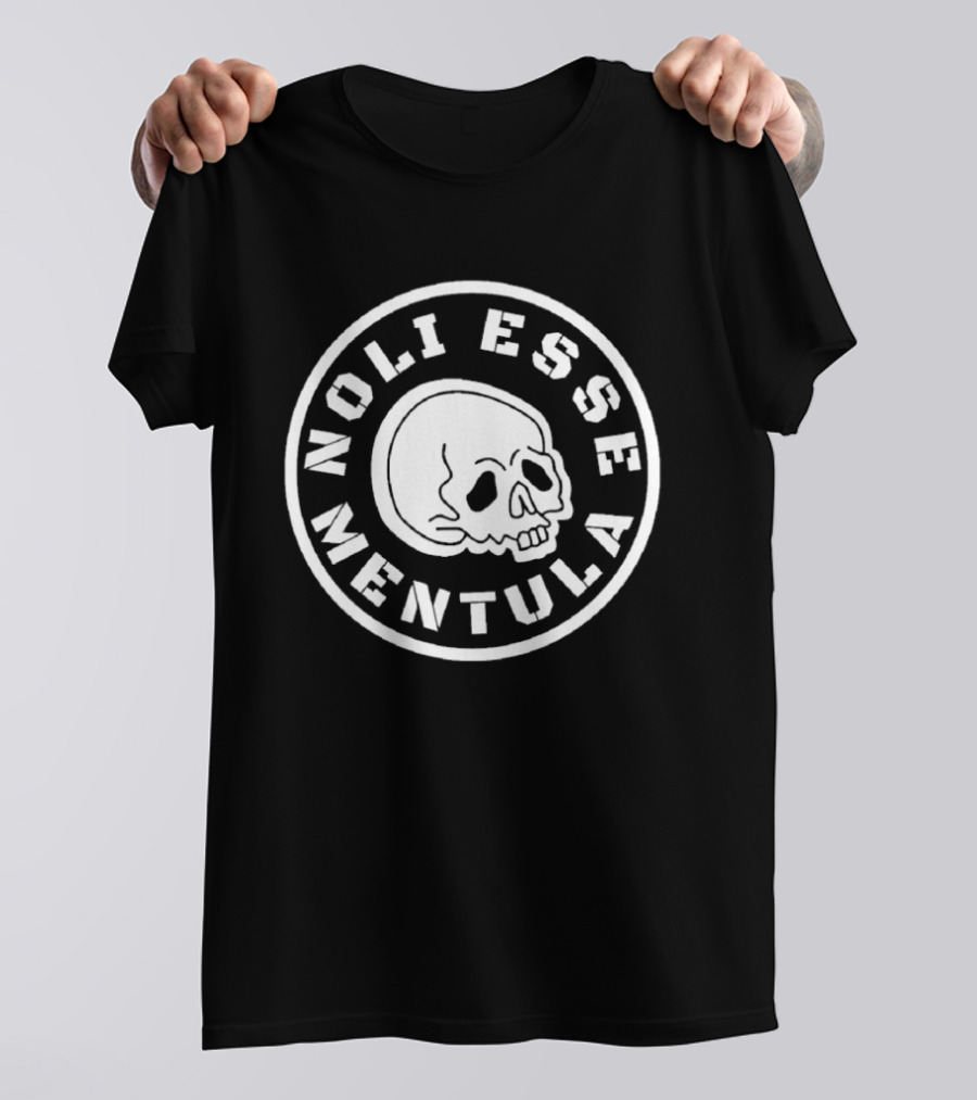 Noli Esse Mentula Skull T-Shirt