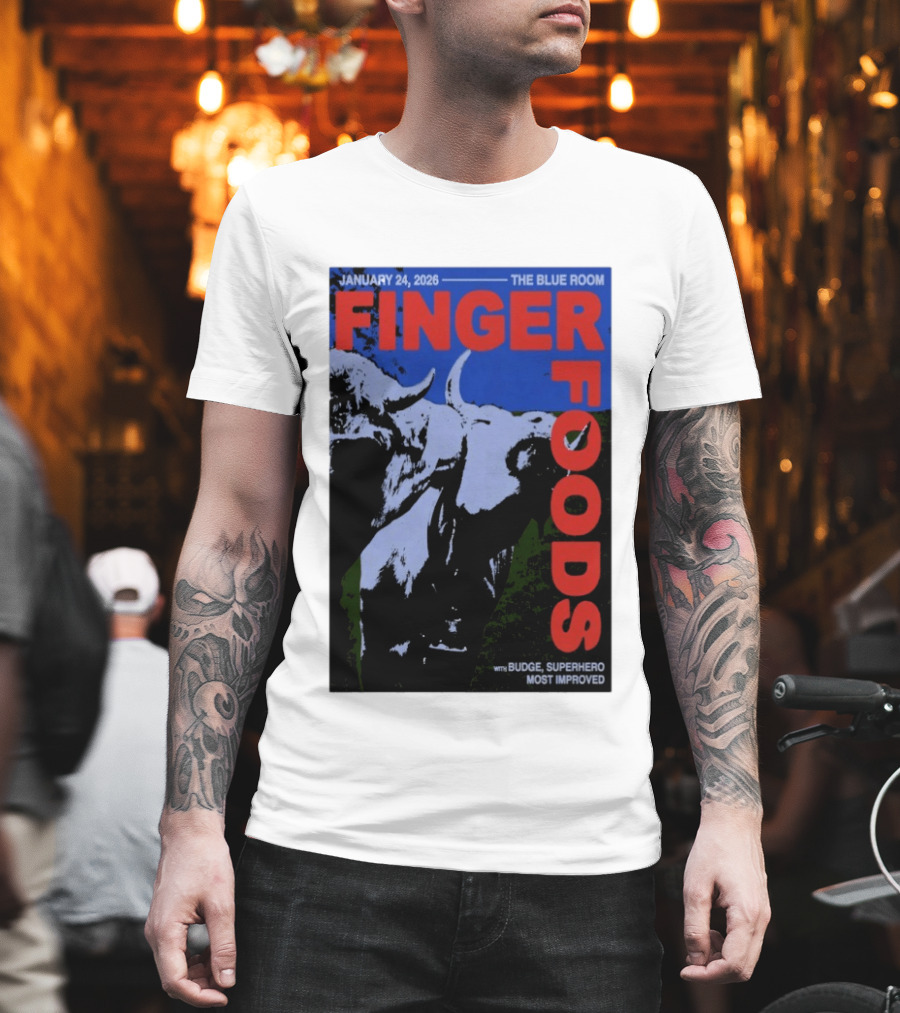 January 24 2026 Finger Foods The Blue Room Budge Superhero Most Improved T-Shirt