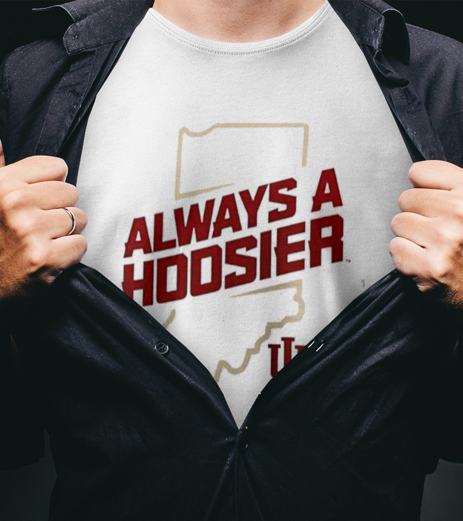 Indiana Hoosiers Always A Hoosier Map IU T-Shirt