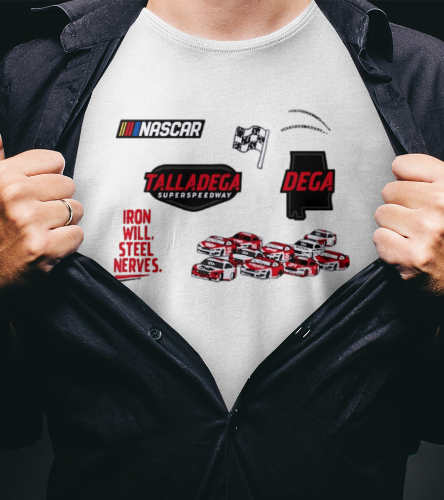 NASCAR Talladega Superspeedway Iron Will Steel Nerves Racing Cars T-Shirt