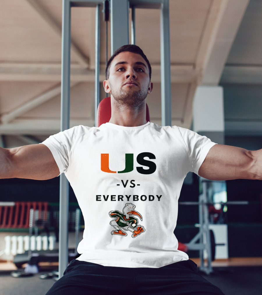 US Vs Everybody Miami Hurricanes University Football T-Shirt
