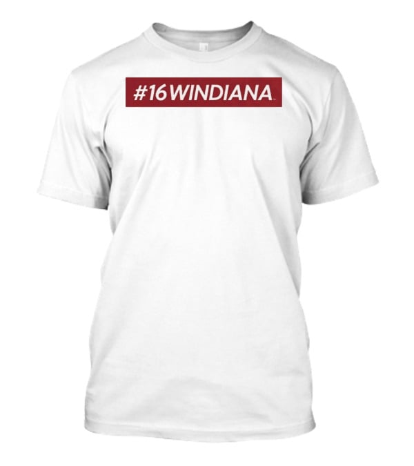 #16 Win Indiana Hoosiers T-Shirt