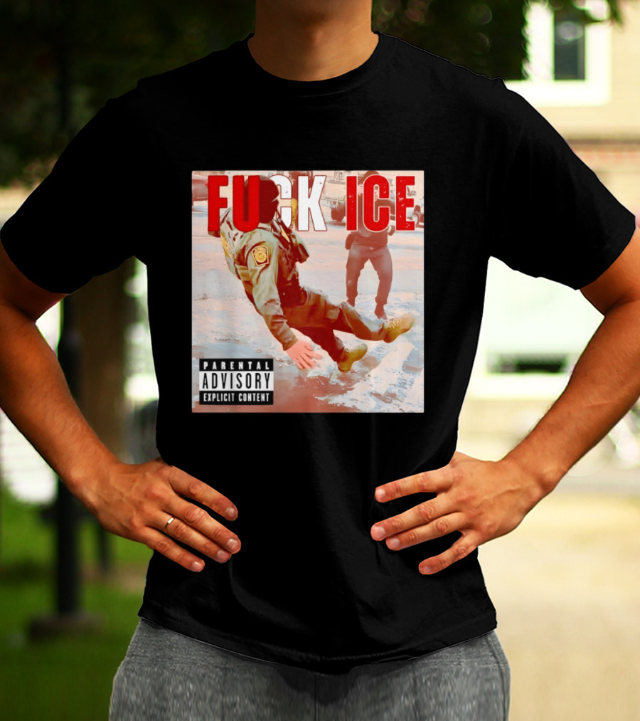 Fuck Ice Anti ICE Album Cover Minnesota Parental Advisory Explicit Content T-Shirt
