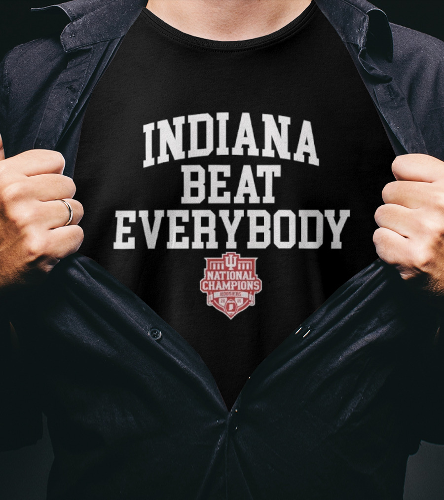Indiana Hoosiers Beat Everybody 2025 National Champions CFP T-Shirt