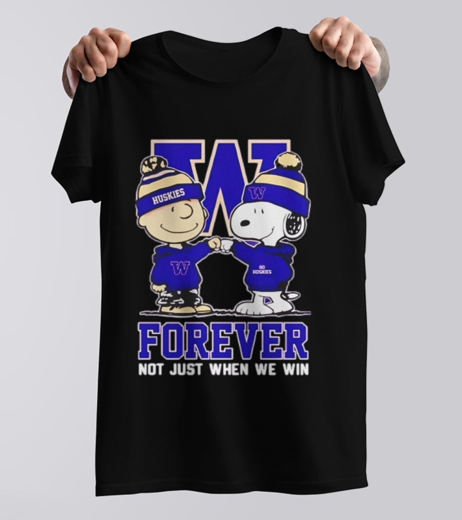 Peanut Snoopy Charlie Brown Washington Huskies Forever Not Just When We Win T-Shirt