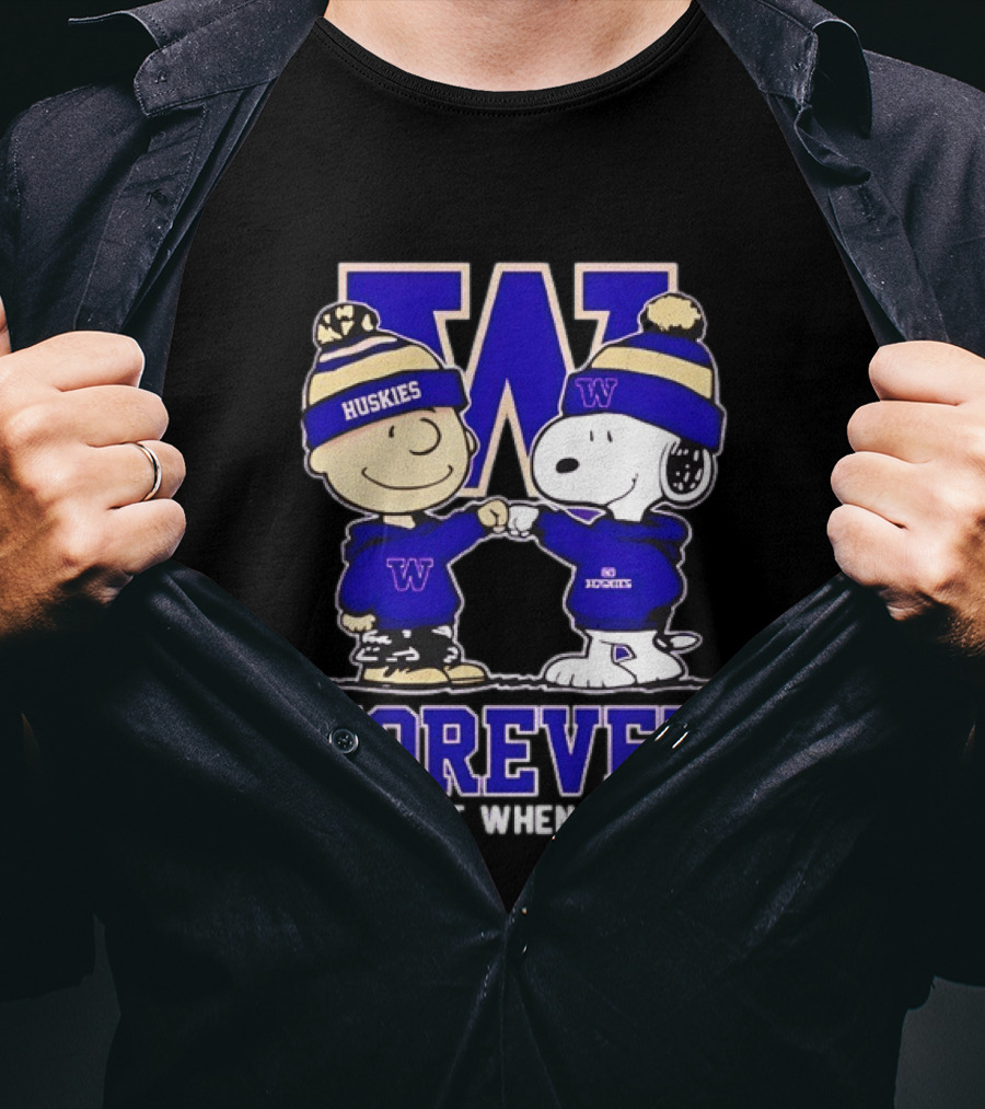 Peanut Snoopy Charlie Brown Washington Huskies Forever Not Just When We Win T-Shirt