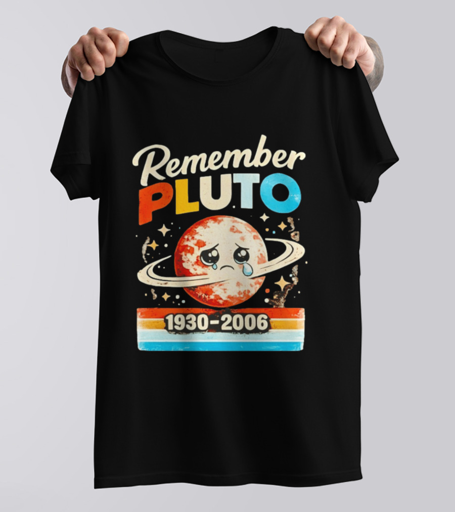 Remember Pluto 1930 2006 Sad Planet With Rings And Stars T-Shirt