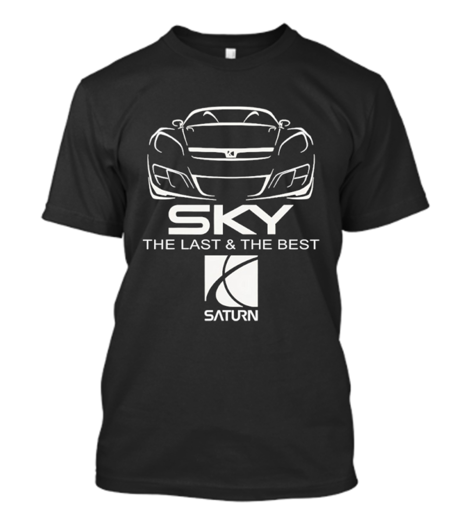 Saturn Sky The Last And The Best T-Shirt