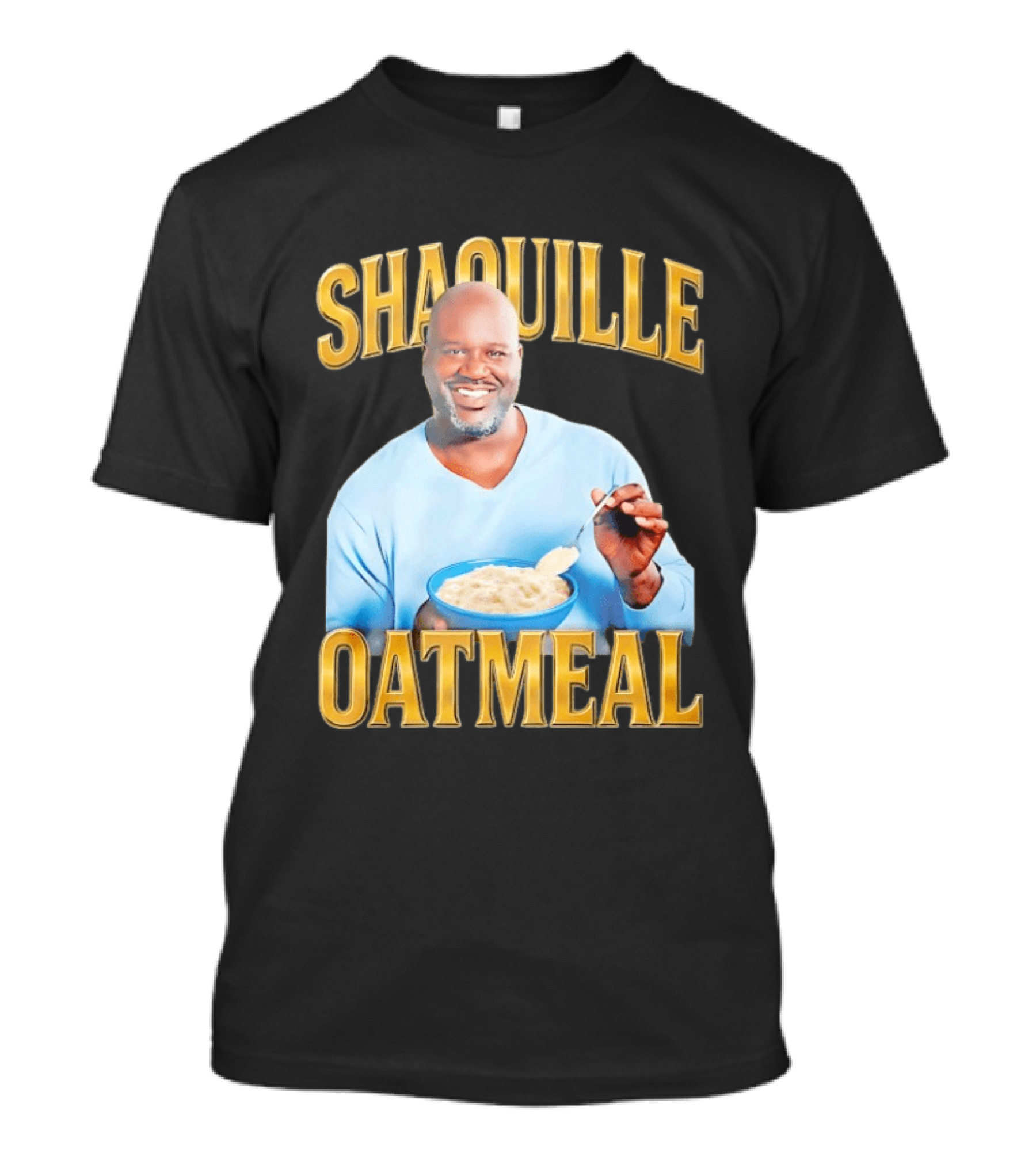 SHAQUILLE OATMEAL Shaq O'Neal Breakfast Cereal Humor T-Shirt