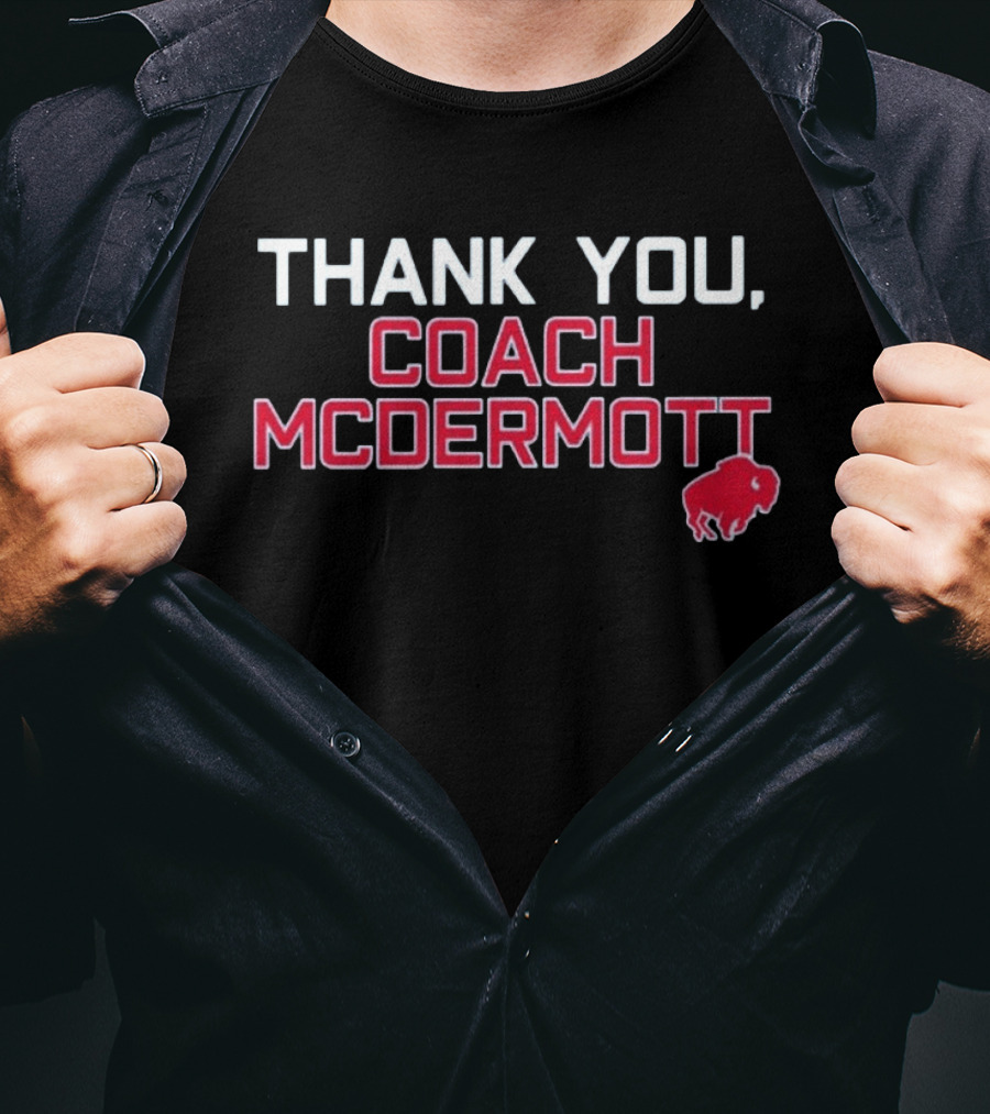 Thank You Coach McDermott Buffalo Bills Appreciation T-Shirt