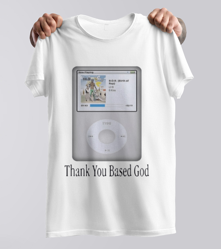 Basedworld Lil B.O.R Birth Of Rap Thank You Based God IPod T-Shirt
