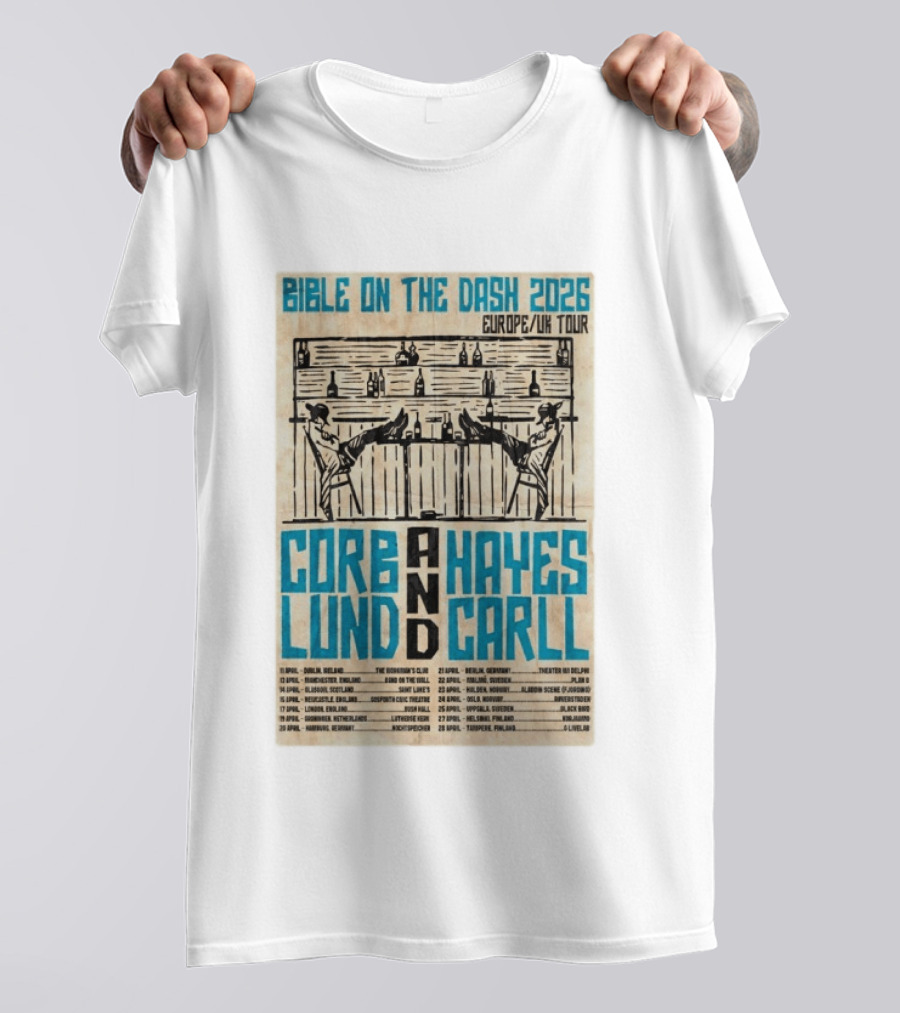 Bible On The Dash 2026 Europe UK Tour Corb Lund And Hayes Carll Apr 22 Malmo Sweden T-Shirt