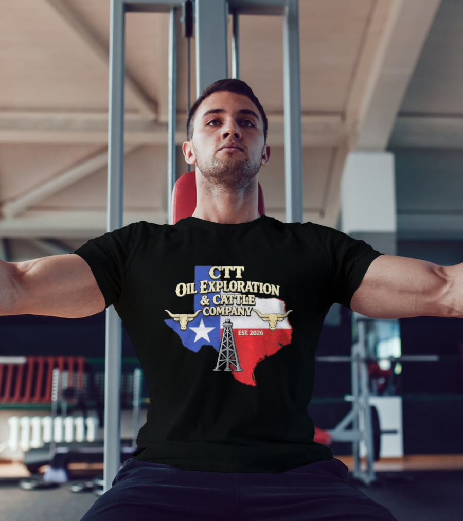 CTT Oil Exploration Cattle Company Texas 2026 Est. Texas Flag Bulls Oil Rig T-Shirt