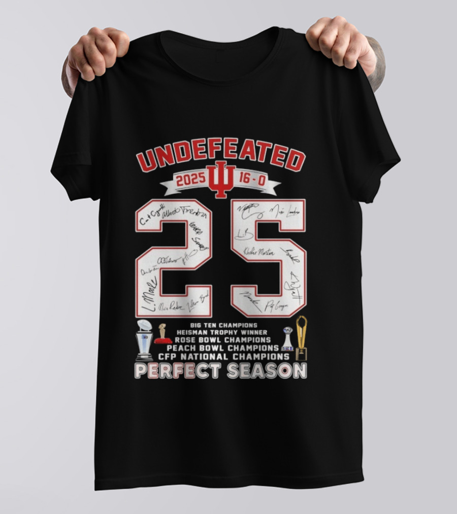 Indiana Hoosiers 2025 Undefeated 16 0 Perfect Season Champions Rose Bowl Peach Bowl CFP National Champions T-Shirt