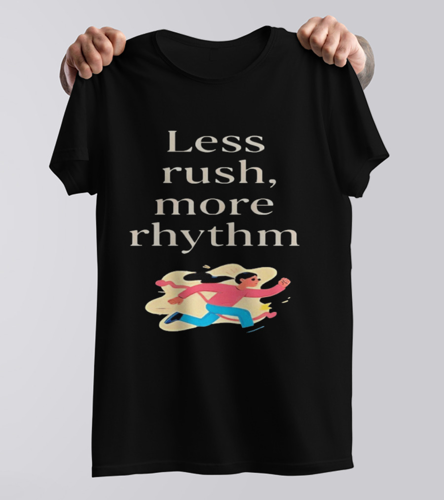 Less Rush More Rhythm Running Woman T-Shirt