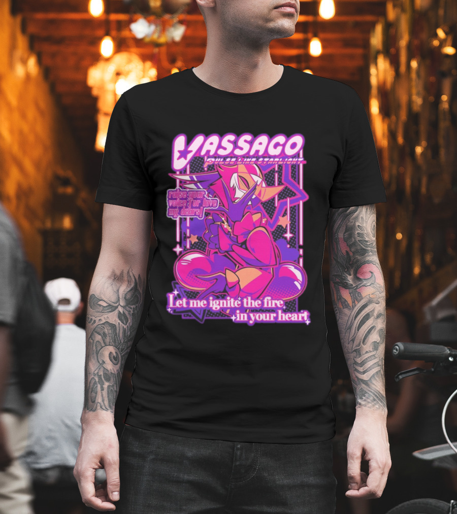 Vassago Pulse Like Starlight Raise Your Voice For Love My Dear Let Me Ignite The Fire In Your Heart T-Shirt
