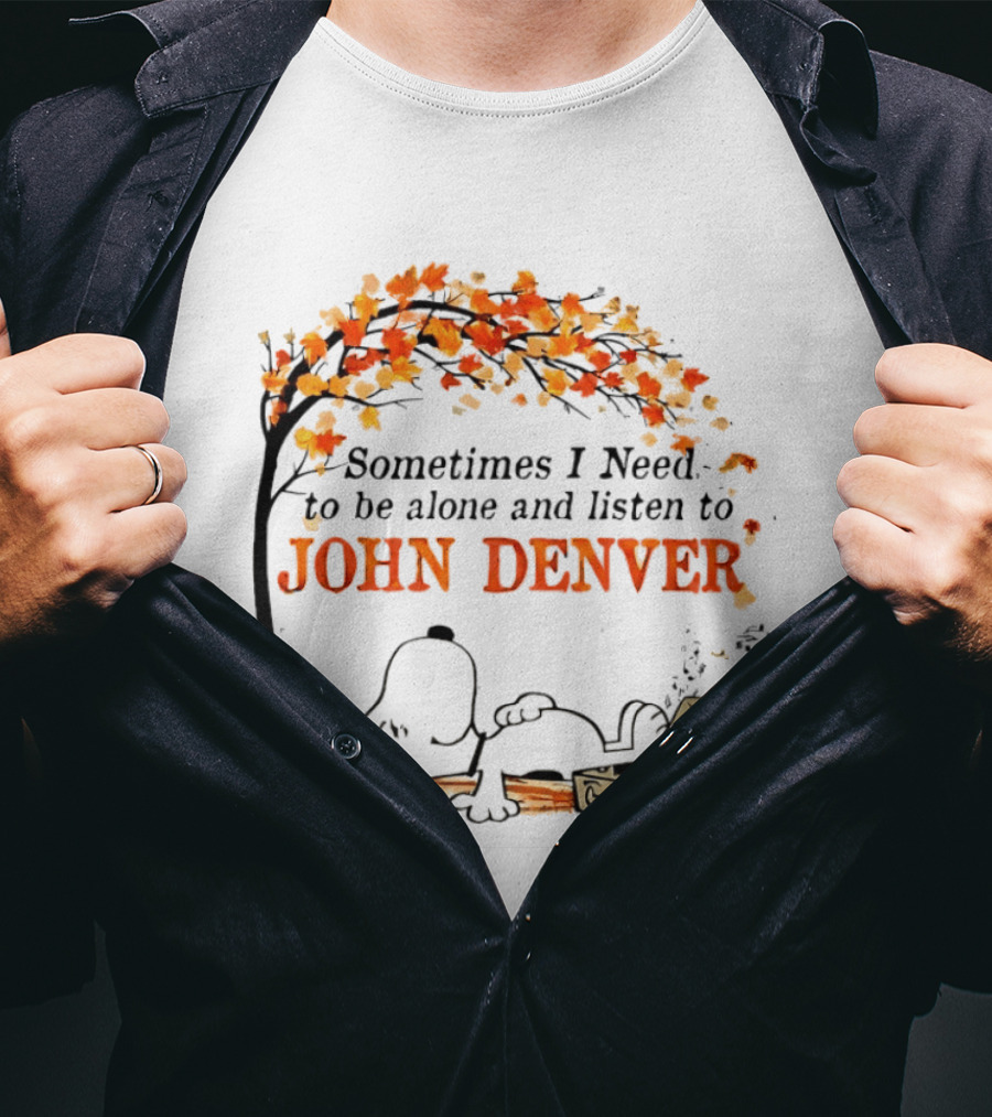 Peanuts Snoopy Sometimes I Need To Be Alone And Listen To John Denver Autumn Tree Scene T-Shirt