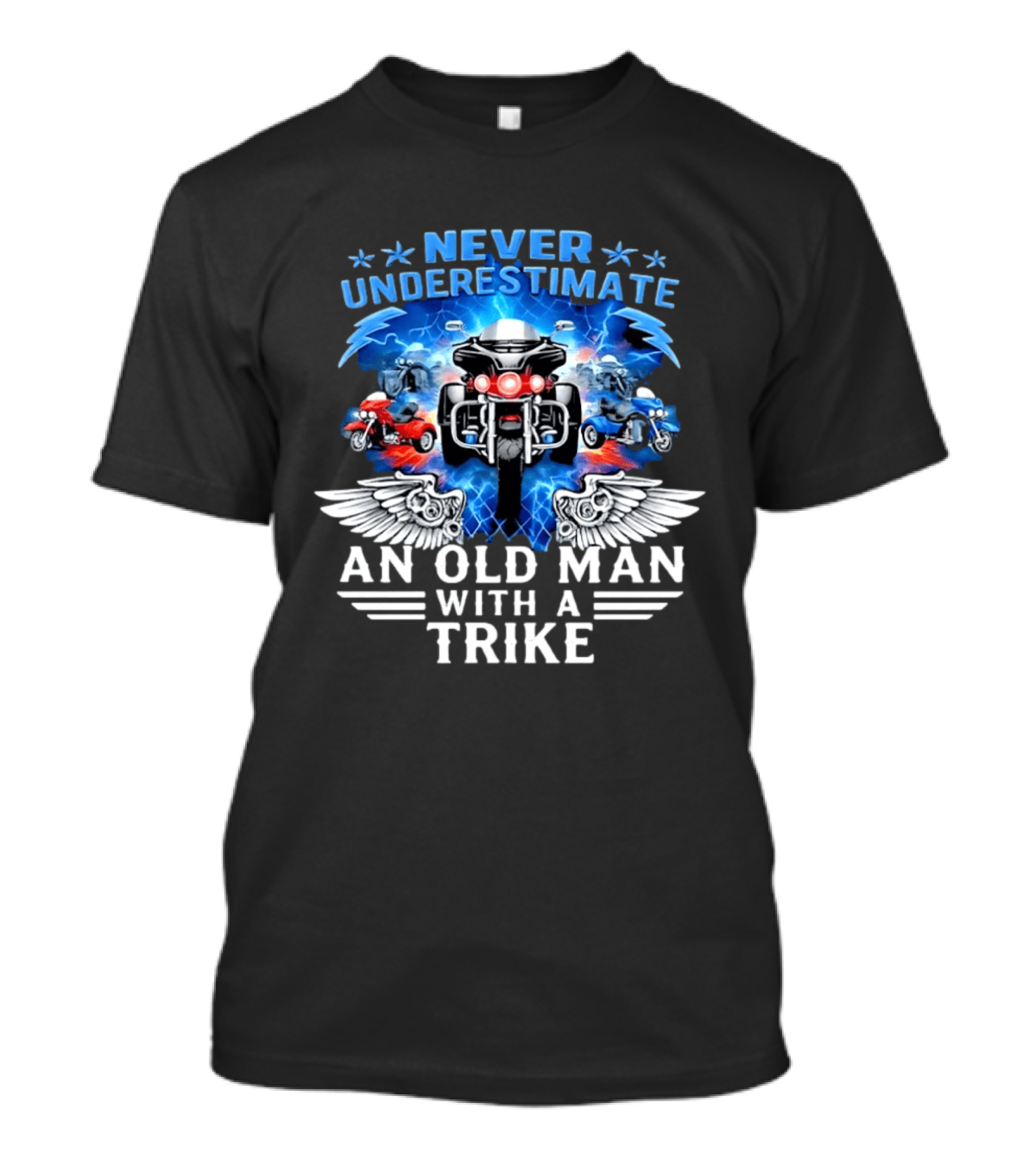 Never Underestimate An Old Man With A Trike Motorcycle Power Wings T-Shirt