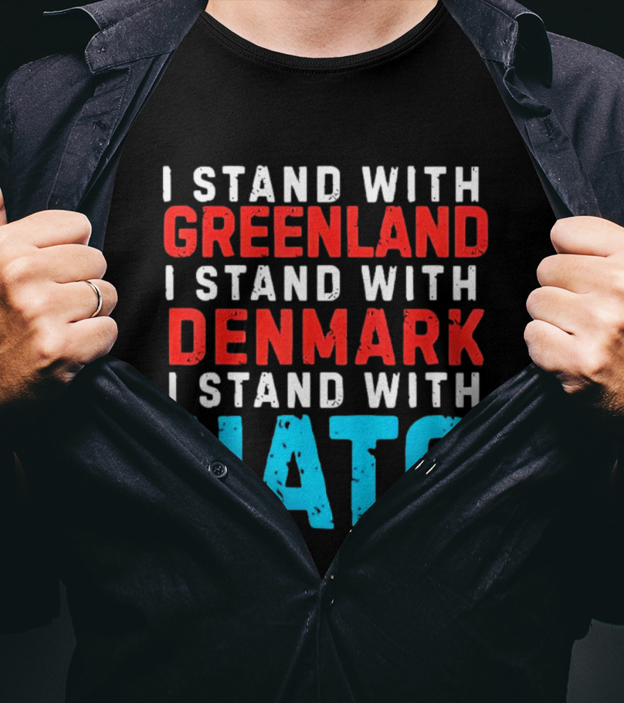 I Stand With Greenland Denmark NATO Support T-Shirt