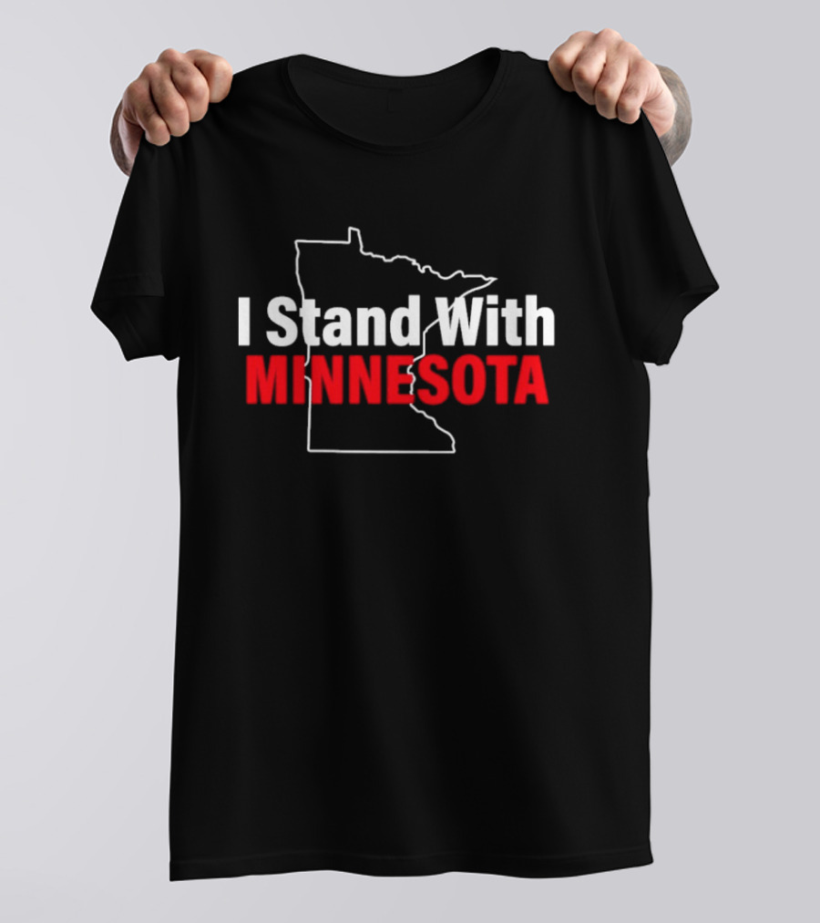 I Stand With Minnesota Protest Proud American Strong T-Shirt