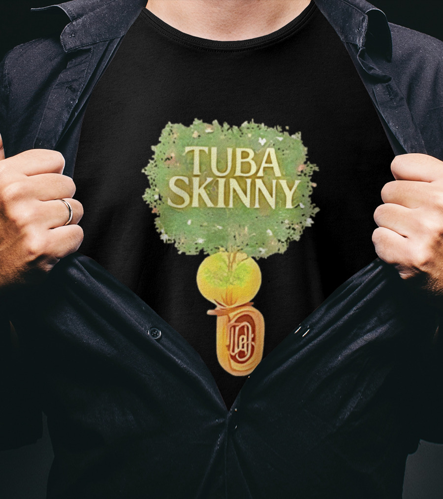 Tuba Skinny Tree And Tuba T-Shirt