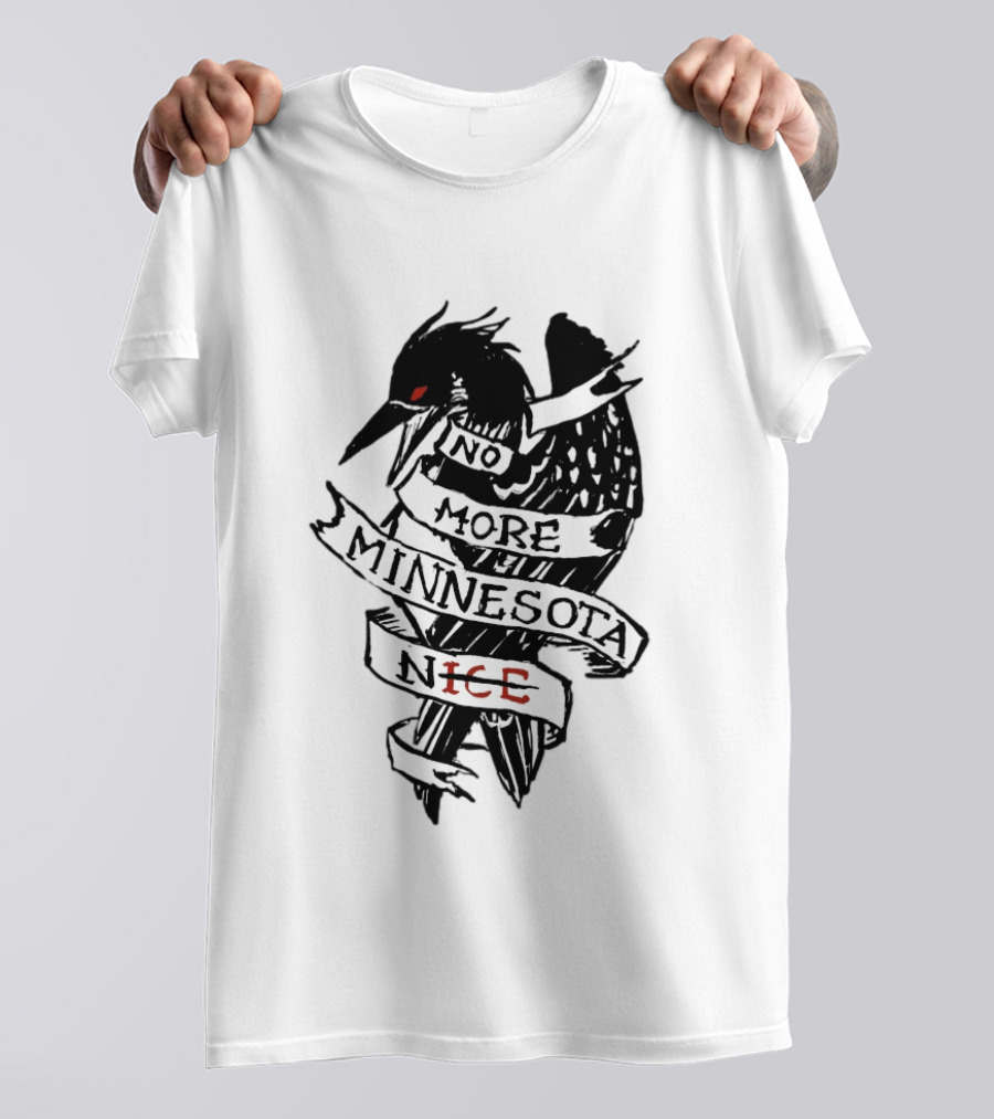No More Minnesota Nice Black Bird Banner T-Shirt