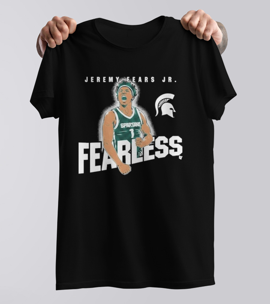Michigan State Spartans Basketball Jeremy Fears Jr. Fearless T-Shirt