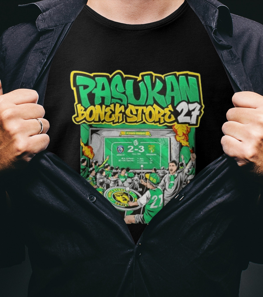 Pasukan Bonek Store 27 Persebaya Surabaya Football Fans 2 3 Match Celebration T-Shirt
