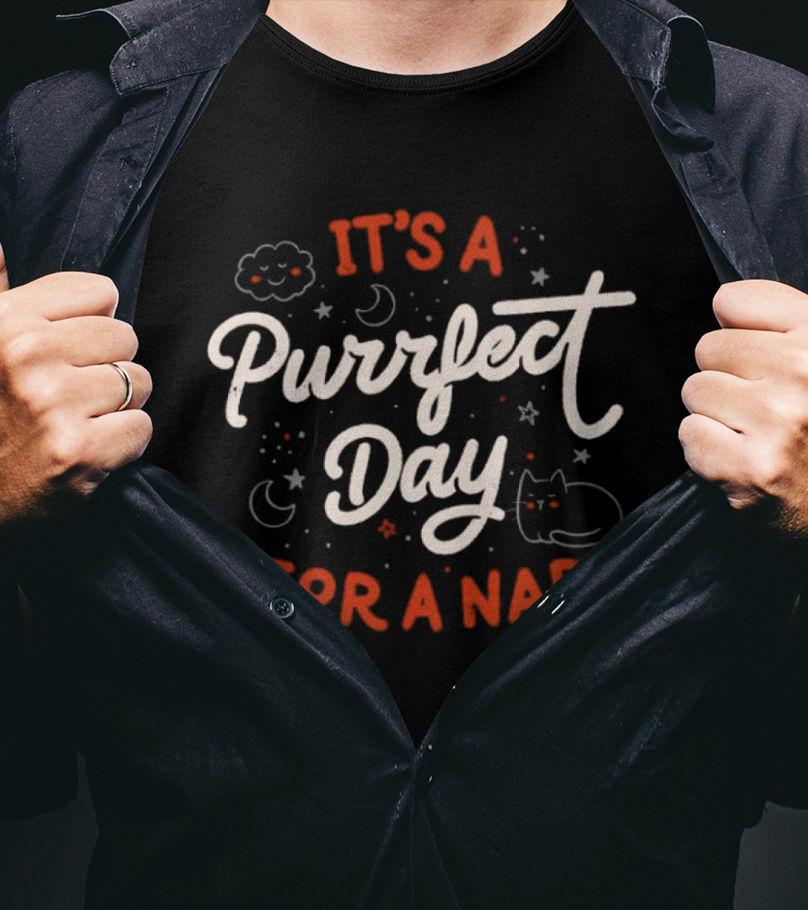 It's A Purrfect Day For A Nap With Cat Moon And Stars T-Shirt