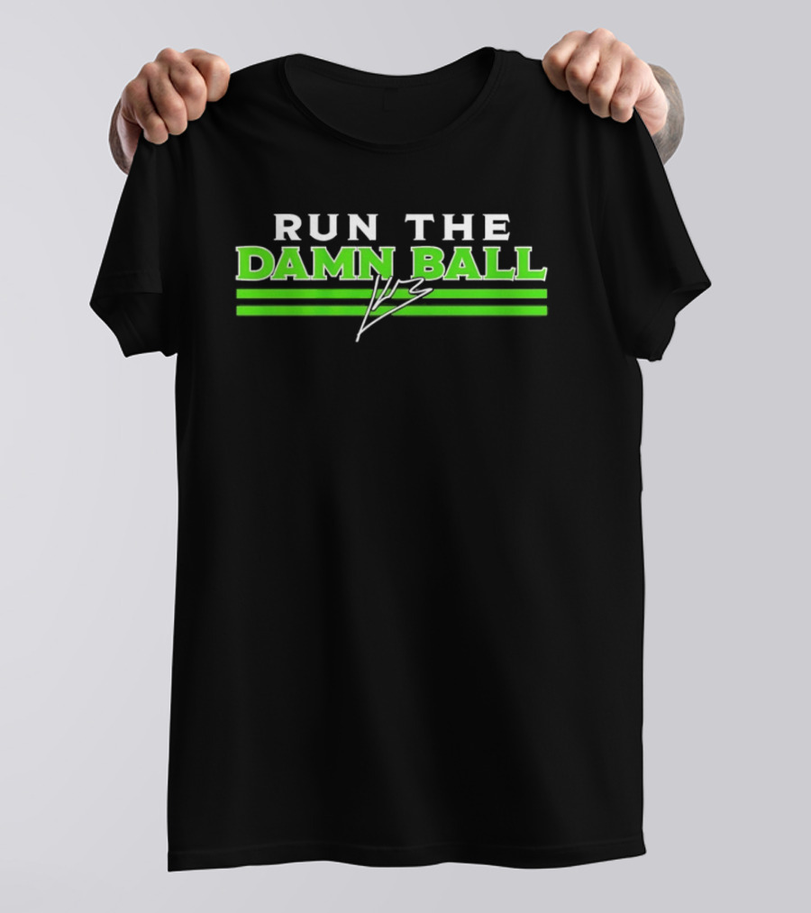 Kenneth Walker III Run The Damn Ball Seattle Seahawks T-Shirt
