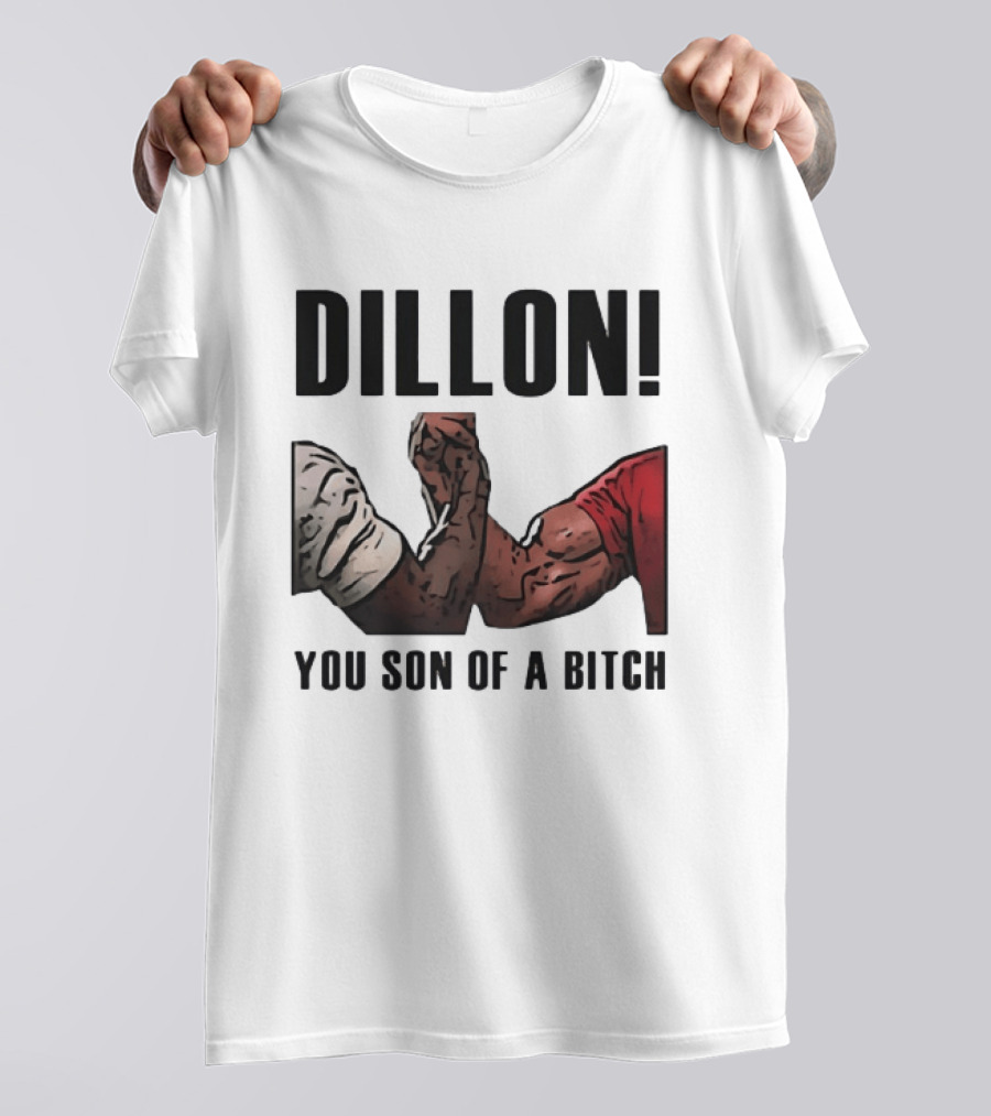 Dillon You Son Of A Bitch Arm Wrestling Meme Iconic Handshake T-Shirt