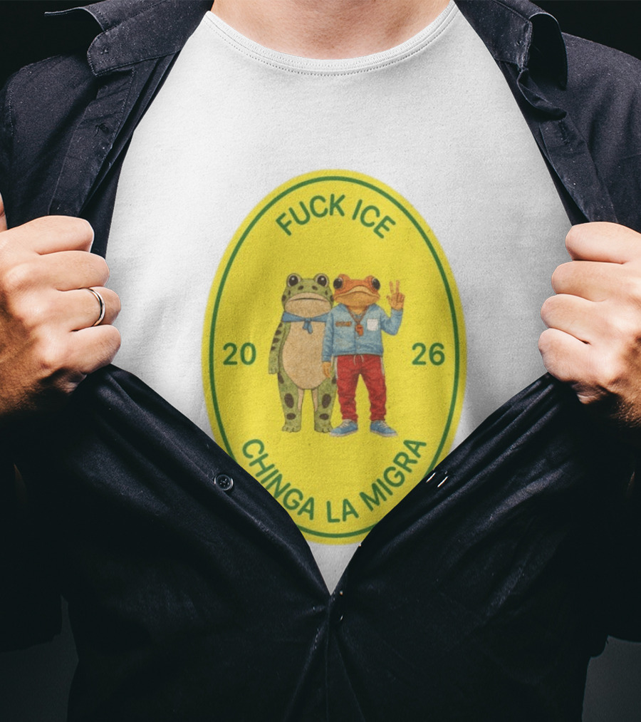 Fuck Ice Chinga La Migra Sapo Concho Frog 2026 T-Shirt