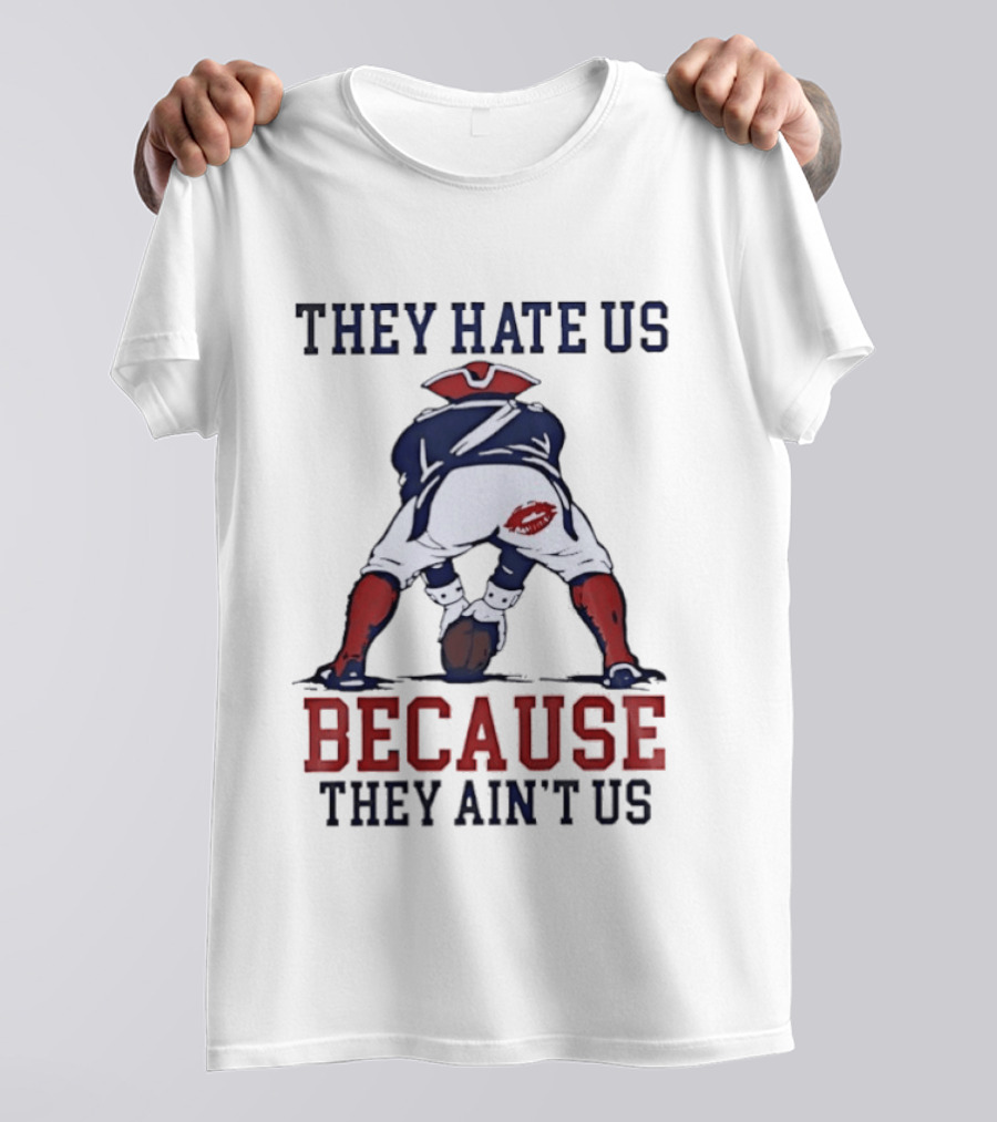 New England Patriots They Hate Us Because They Ain't Us Flying Elvis Kiss T-Shirt