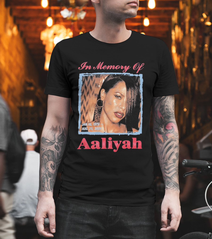 In Memory Of Aaliyah Jan. 16, 1979 Aug. 25, 2001 T-Shirt