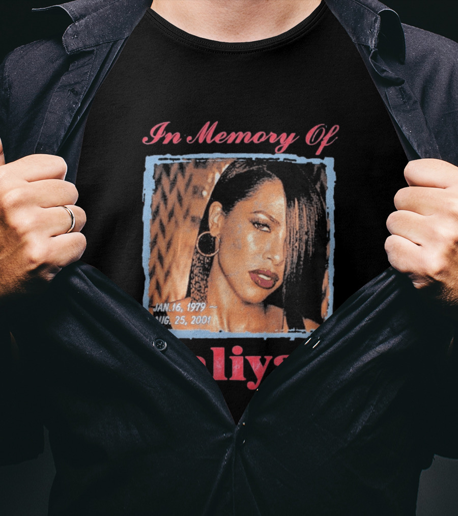 In Memory Of Aaliyah Jan. 16, 1979 Aug. 25, 2001 T-Shirt