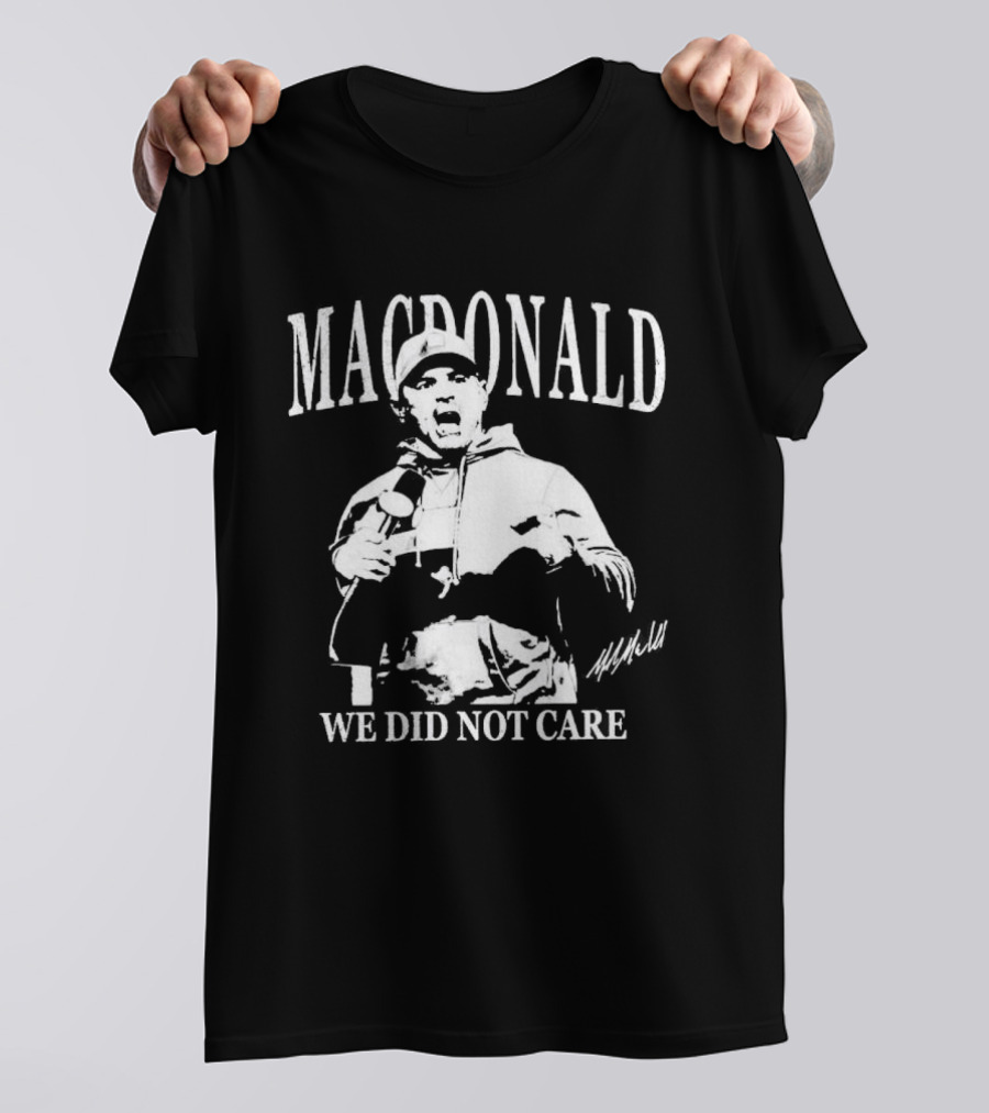 Macdonald We Did Not Care T-Shirt