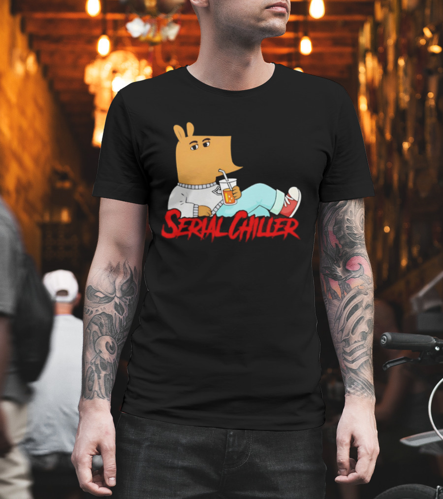 Serial Chiller Chill Guy Drink Juice T-Shirt