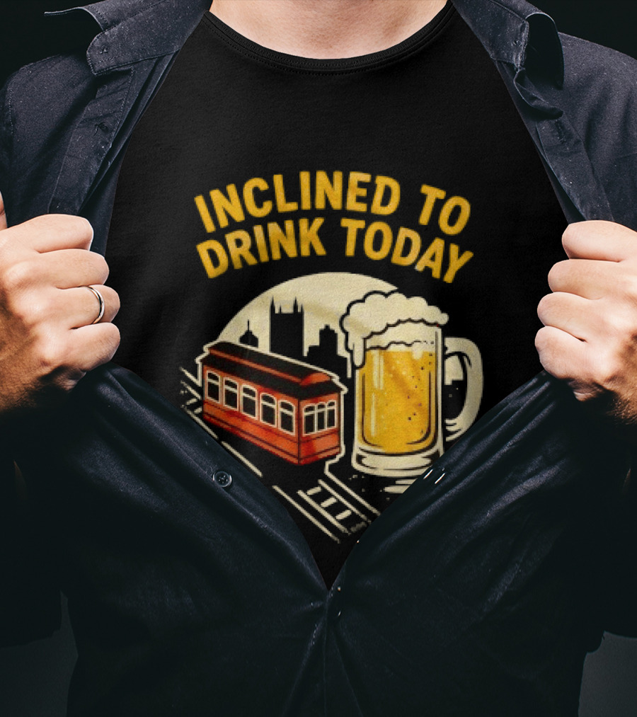 Pittsburgh Steelers Inclined To Drink Today Football Theme 2026 T-Shirt