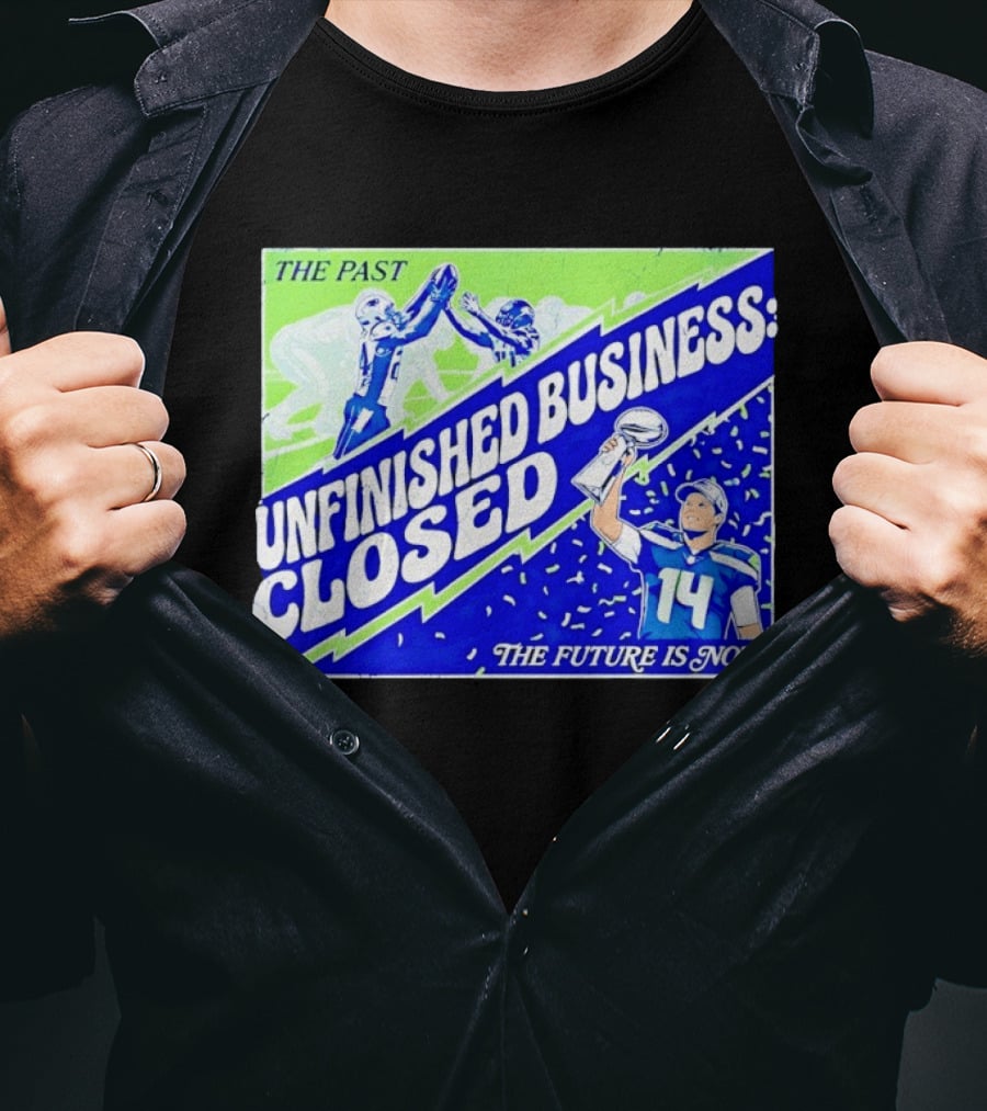 Sam Darnold Seahawks The Past Unfinished Business Closed The Future Is Now T-Shirt