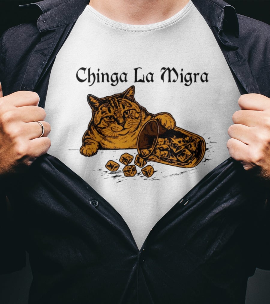 Chinga La Migra Cat Anti ICE Protest Political T-Shirt