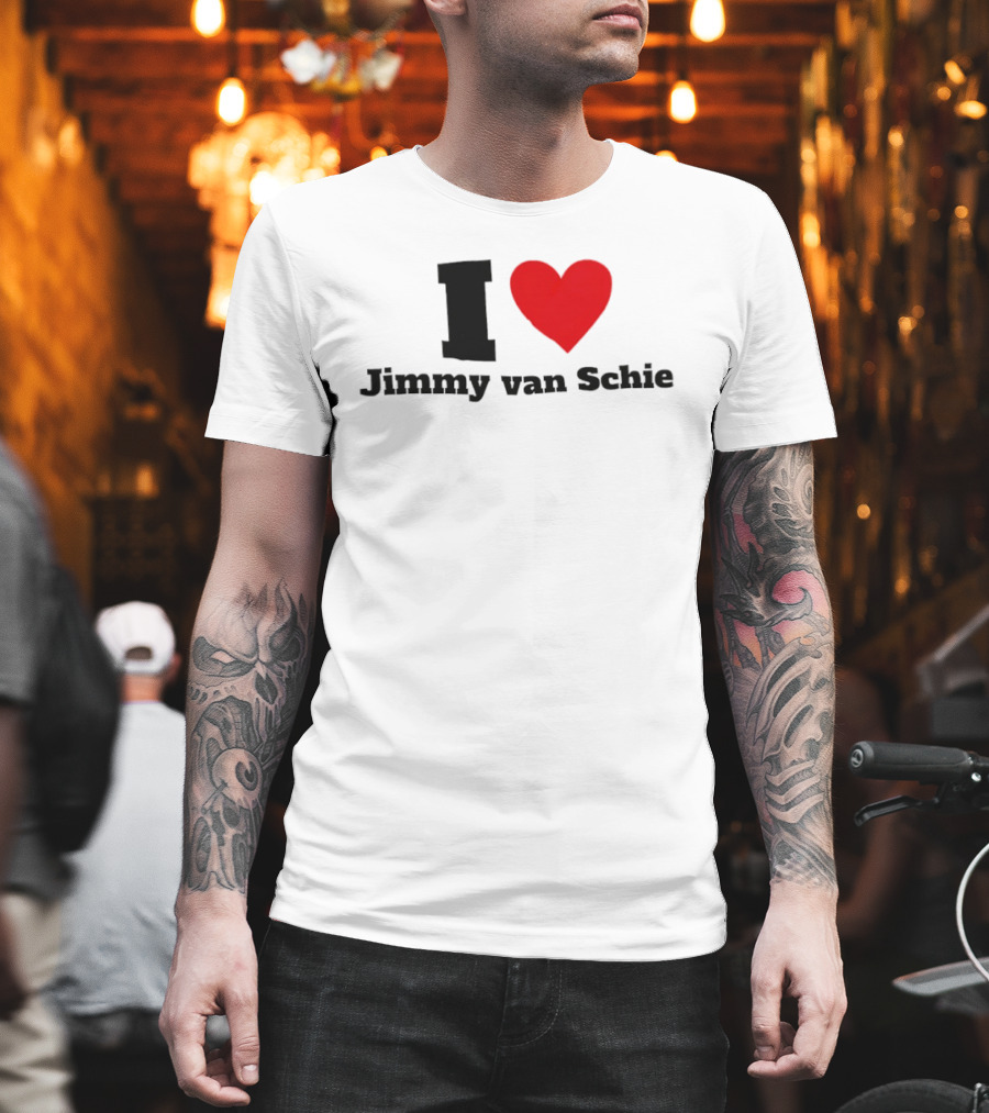 I Love Jimmy Van Schie T-Shirt