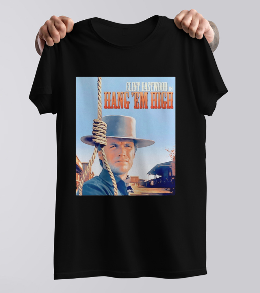 Clint Eastwood In Hang 'Em High Classic Western Film T-Shirt