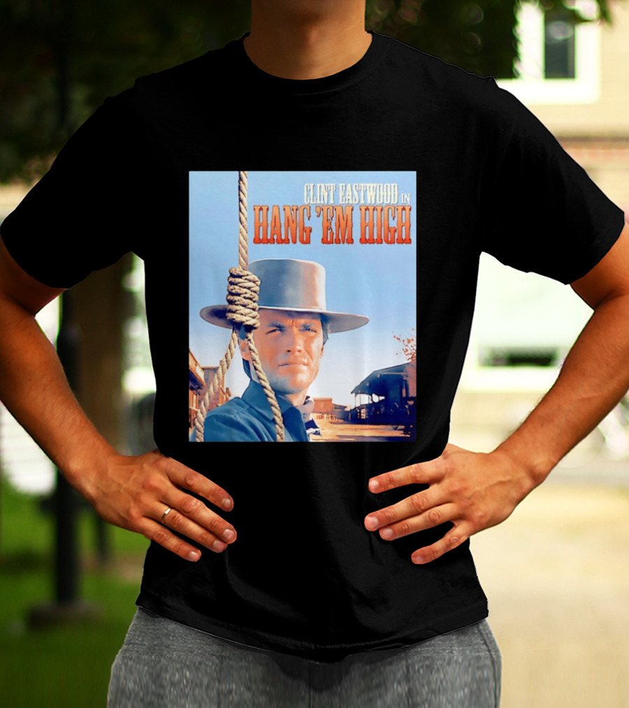 Clint Eastwood In Hang 'Em High Classic Western Film T-Shirt