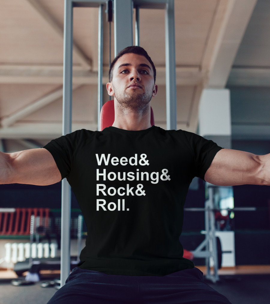 Weed Housing Rock Roll Ampersand T-Shirt